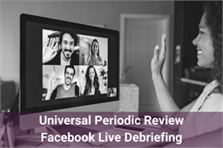 [ai] A person waving from a laptop screen displaying a group video call with four participants. Text at the bottom reads 'Universal Periodic Review Facebook Live Debriefing'.